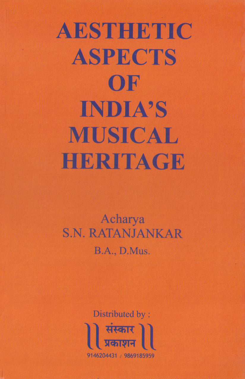 Aesthetic Aspects of India's Musical Heritage  (Pt RN Ratanjankar)